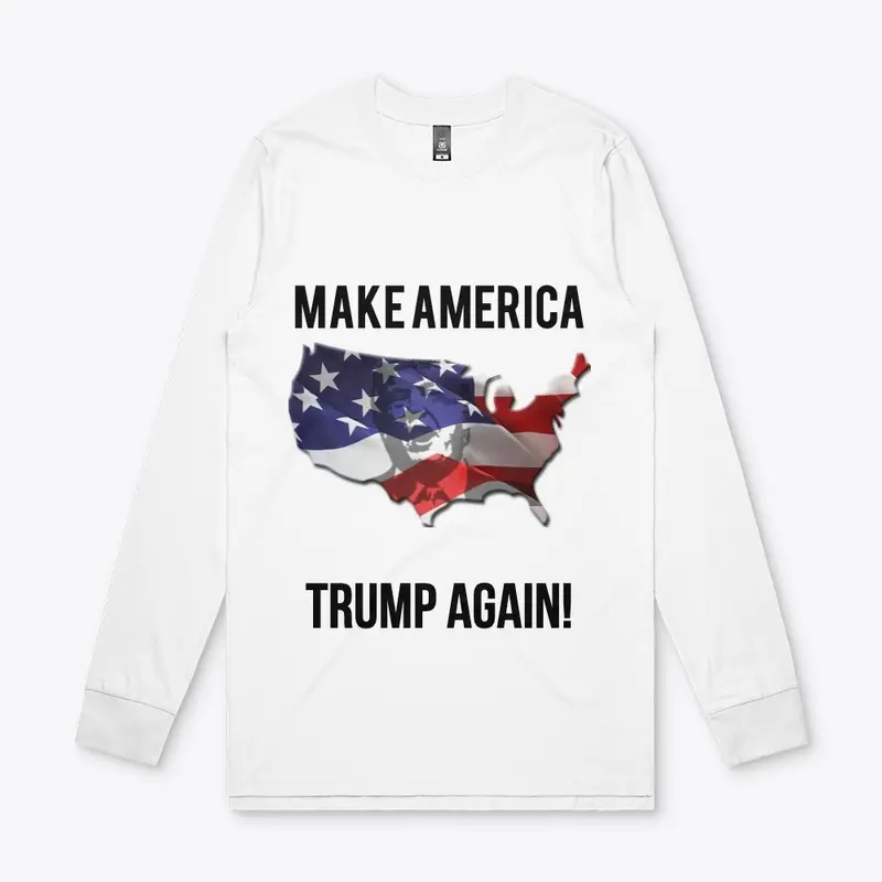 Make America Trump Again!