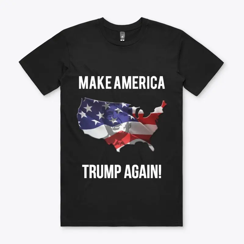 Make America Trump Again!