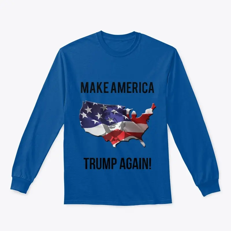 Make America Trump Again!