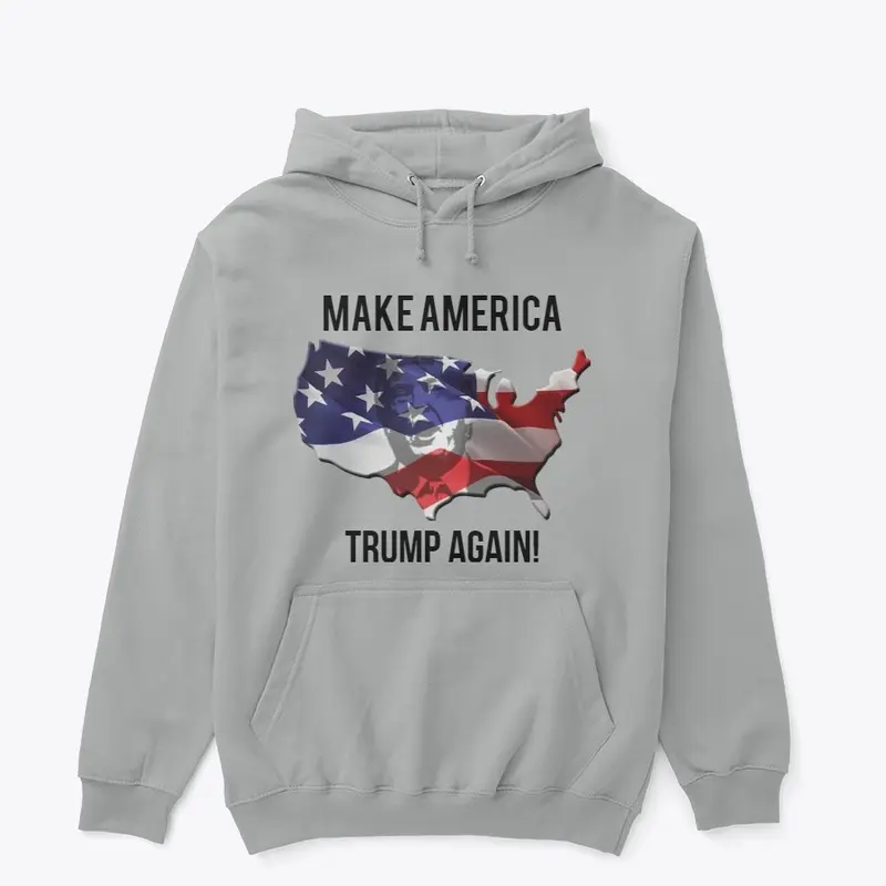 Make America Trump Again!