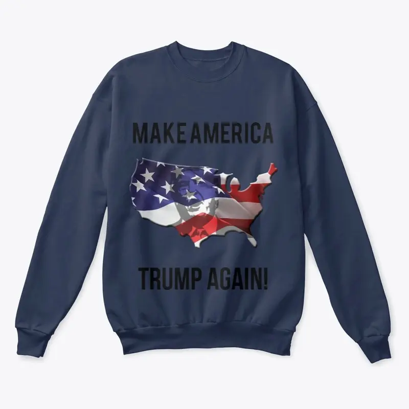 Make America Trump Again!